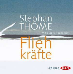 Fliehkräfte de Stephan Thome