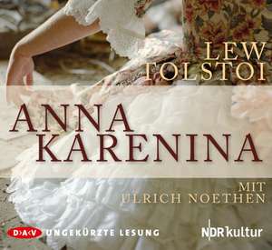 Anna Karenina (Ungekürzte Lesung) de Lew Tolstoi