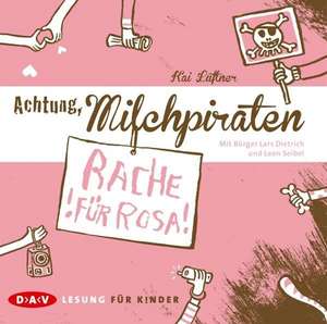 Achtung, Milchpiraten - Rache für Rosa (1 CD) de Kai Lüftner