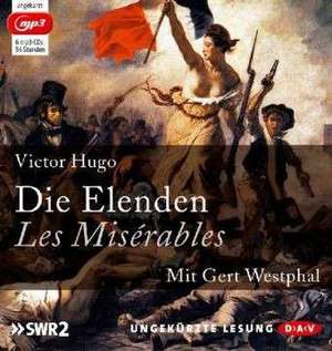 Die Elenden / Les Misérables (Ungekürzte Lesung) de Victor Hugo