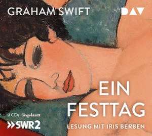 Ein Festtag de Graham Swift