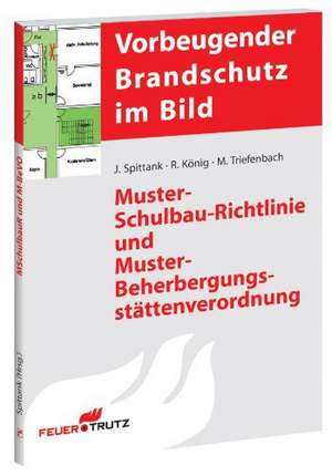 Muster-Schulbau-Richtlinie und Beherbergungsstättenverordnung de Jürgen Spittank