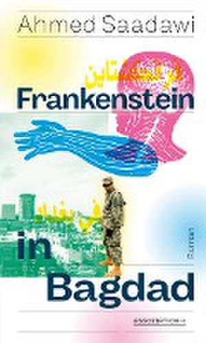 Frankenstein in Bagdad de Ahmed Saadawi