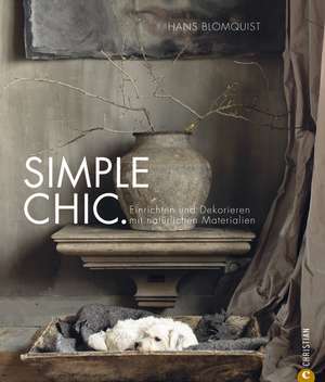 Simple Chic. de Hans Blomquist