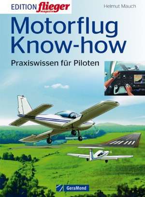 Motorflug Know-How de Helmut Mauch