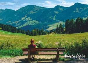 Das Allgäu für Wandermuffel de Wilfried Bahnmüller