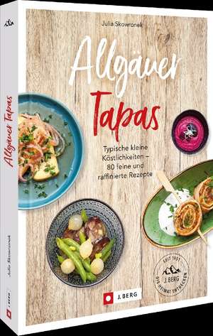 Allgäuer Tapas de Julia Skowronek