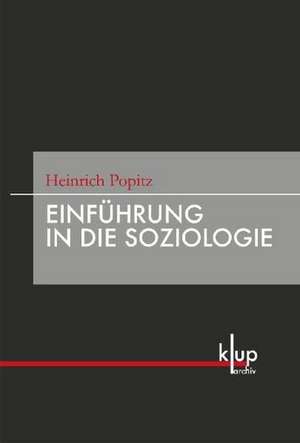 Einführung in die Soziologie de Heinrich Popitz