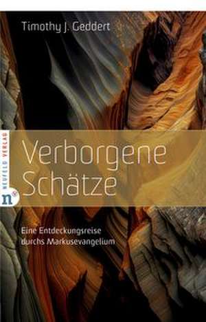Verborgene Schätze de Timothy J. Geddert
