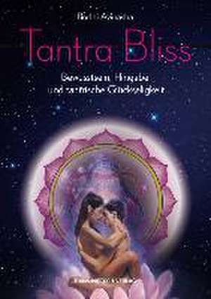 Tantra Bliss de Bodhi Avinasha