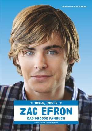 Hello, this is Zac Efron de Christian Guiltenane