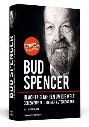 Bud Spencer - In achtzig Jahren um die Welt de Bud Spencer