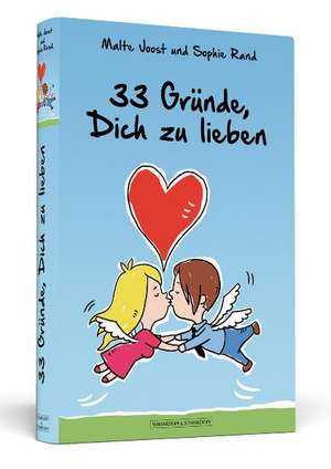 33 Gründe, Dich zu lieben de Malte Joost