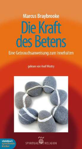 Die Kraft des Betens de Marcus Braybrooke