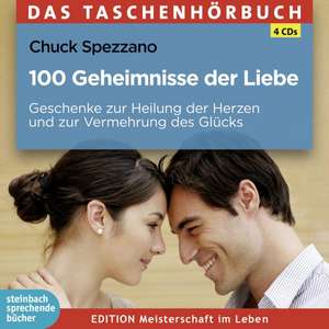 100 Geheimnisse der Liebe de Chuck Spezzano