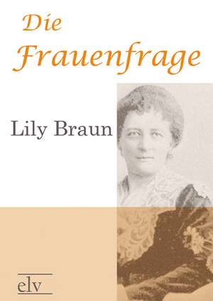 Die Frauenfrage de Lily Braun