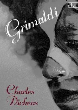 Grimaldi de Charles Dickens