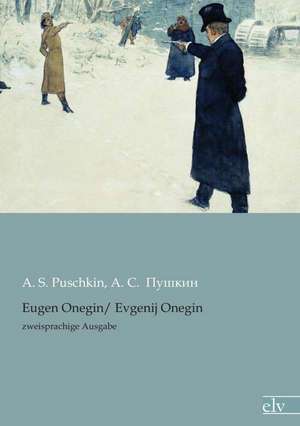 Eugen Onegin / Evgenij Onegin de Alexander Puschkin