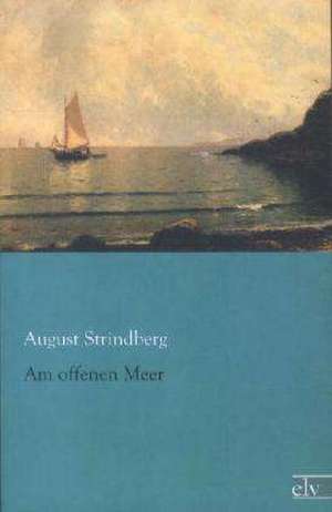 Am offenen Meer de August Strindberg