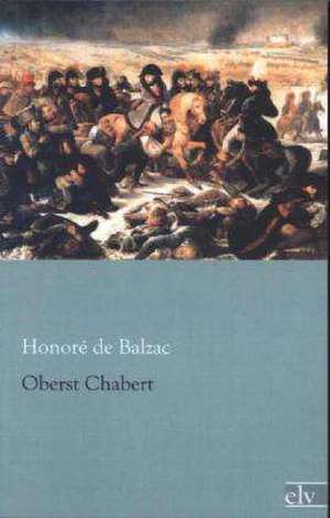 Oberst Chabert de Honoré de Balzac