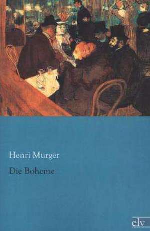 Die Boheme de Henri Murger