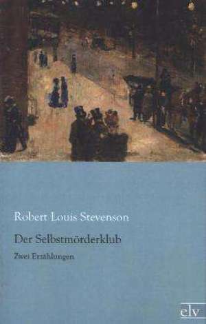 Der Selbstmörderklub de Robert Louis Stevenson