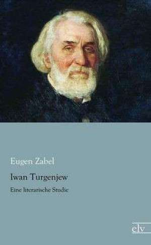 Iwan Turgenjew de Eugen Zabel