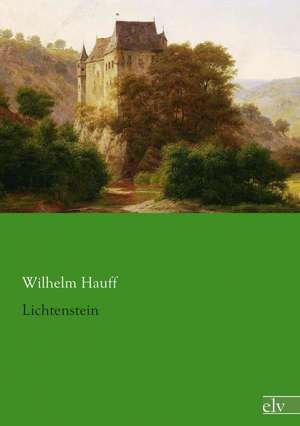 Lichtenstein de Wilhelm Hauff