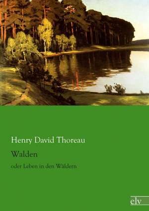 Walden de Henry David Thoreau