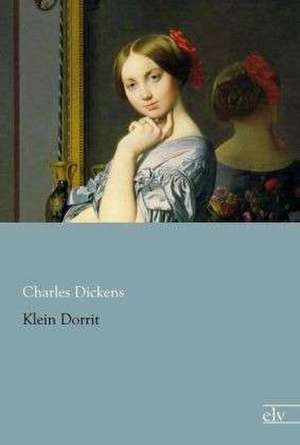 Klein Dorrit de Charles Dickens