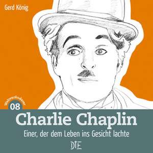 Charlie Chaplin de Gerd König