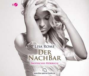 Der NachBar - Erotischer Roman de Lisa Rome