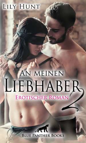 An meinen Liebhaber 2 de Lily Hunt