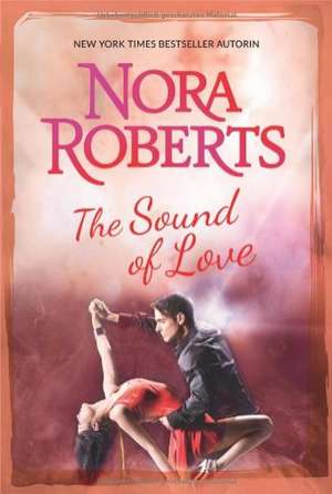 The Sound of Love de Nora Roberts