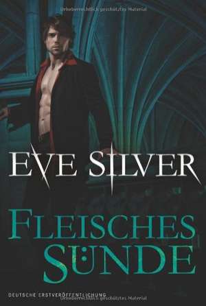 Fleischessünde de Eve Silver