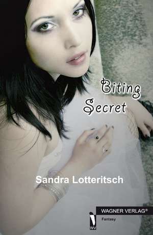 Biting Secret de Sandra Lotteritsch