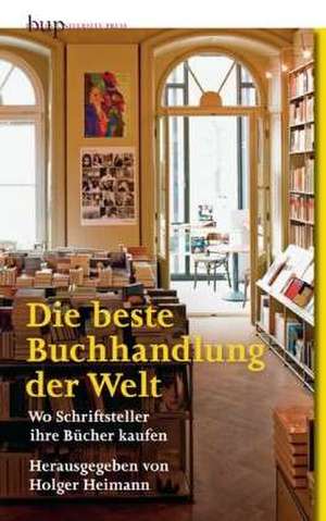 Die beste Buchhandlung der Welt de Holger Heimann