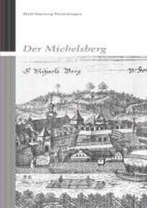 Der Michelsberg de Wolf-Henning Petershagen