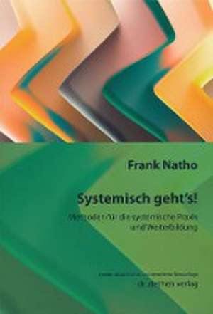 Systemisch geht's! de Frank Natho