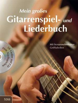 Das große Gitarrenspiel- & Liederbuch mit CD de Walter Fritz