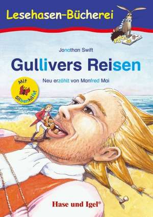 Gullivers Reisen / Silbenhilfe. Schulausgabe de Manfred Mai