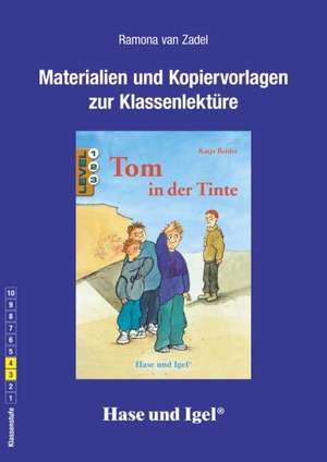 Tom in der Tinte / Neuausgabe. Begleitmaterial de Ramona van Zadel