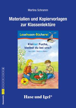 Kleiner Fuchs, bleibst du bei uns? / Silbenhilfe. Begleitmaterial. Schulausgabe de Ingrid Uebe