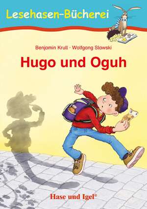 Hugo und Oguh de Benjamin Krull