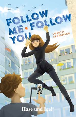 Follow Me, Follow You. Schulausgabe de Swantje Oppermann