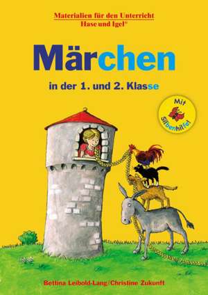 Märchen in der 1. und 2. Klasse / Silbenhilfe de Bettina Leibold-Lang