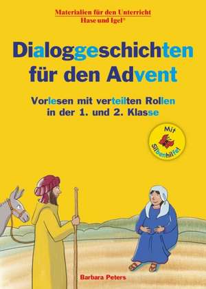 Dialoggeschichten für den Advent / Silbenhilfe de Barbara Peters