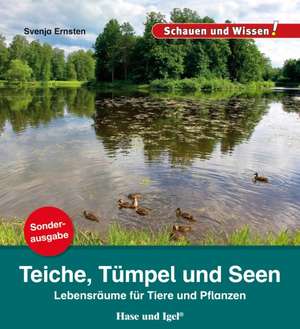 Teiche, Tümpel und Seen / Sonderausgabe de Svenja Ernsten