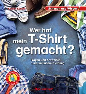 Wer hat mein T-Shirt gemacht? de Karolin Küntzel