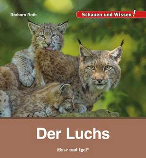 Der Luchs de Barbara Rath